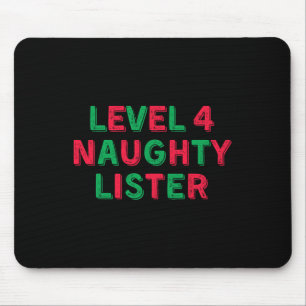 Level 4 Naughty Lister - Level Four Naughty Lister Mouse Mat