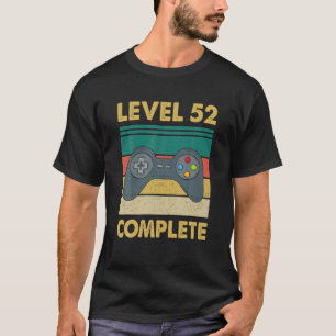 Level 52 Complete Video Gamer - 52Nd Wedding Anive T-Shirt