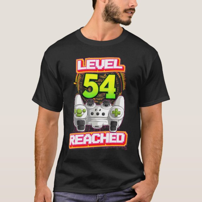 Level 54 Reached Gamer 54th Birthday Video Gaming  T-Shirt (Front)