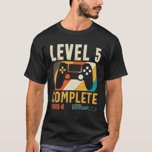 Level 5 Complete Level 6 Loading 5Th Birthday Vide T-Shirt