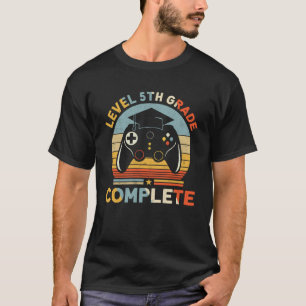Level 5th Grade Complete Happy Last Day Of School  T-Shirt