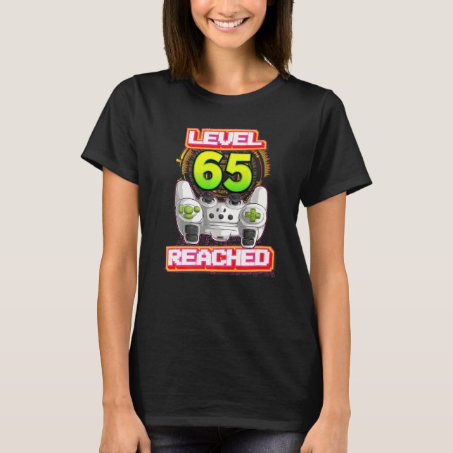 Level 65 Reached Gamer 65th Birthday Video Gaming  T-Shirt (Front)