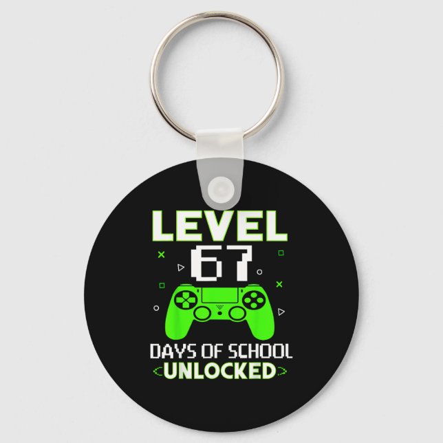 Level 67 Days Of School Unlocked Funny Gamer Kids  Key Ring (Front)