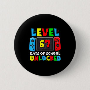 Level 67 Days Of School Unlocked Gamer Video Funny 6 Cm Round Badge