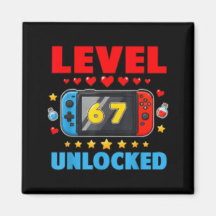 Level 67 Unlocked Gamer 67 Six Seven 6 7 Kids 67 Y Magnet