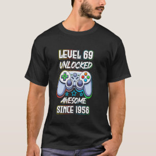 Level 69 Unlocked awesome since 1956 video gamer b T-Shirt