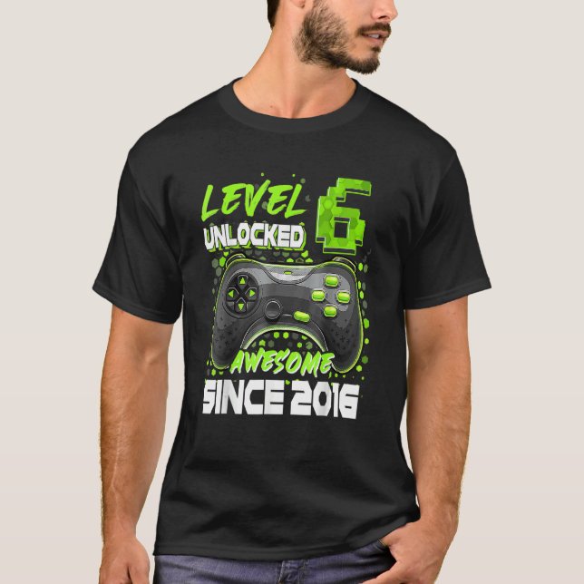 Level 6 Unlocked Awesome Since 2016 6th Birthday B T-Shirt (Front)