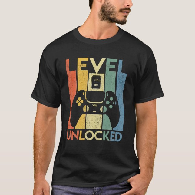 Level 6 Unlocked Birthday 6 Year Old Its My 6Th Bi T-Shirt (Front)