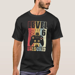 Level 6 Unlocked Birthday Level Up 6th Birthday Ga T-Shirt