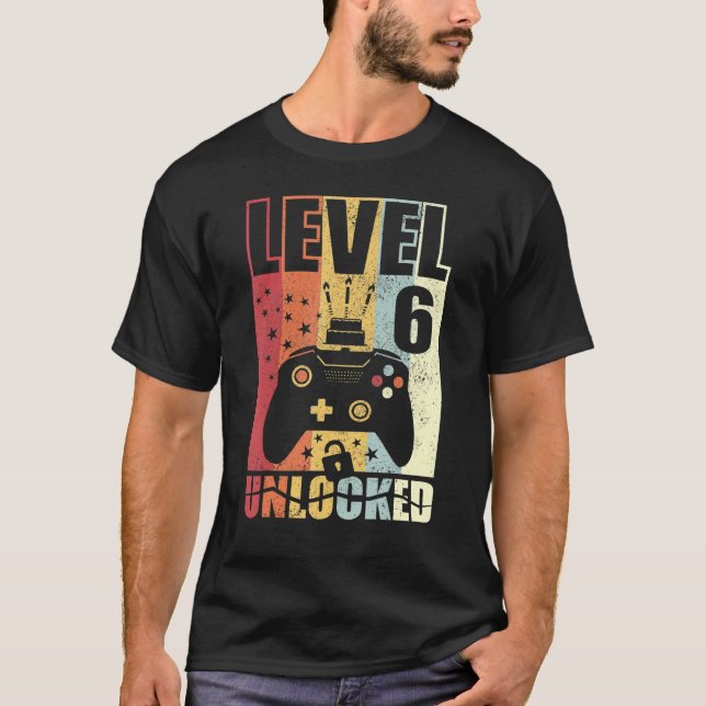 Level 6 Unlocked Birthday Level Up 6th Birthday Ga T-Shirt (Front)