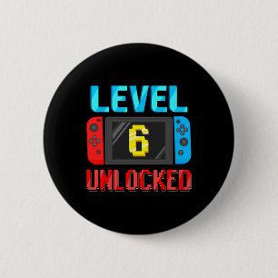 Level 6 Unlocked Birthday Video Gamer 6th Birthday Cm Round Badge