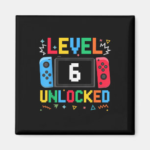 Level 6 Unlocked Birthday Video Gamer 6th Birthday Magnet