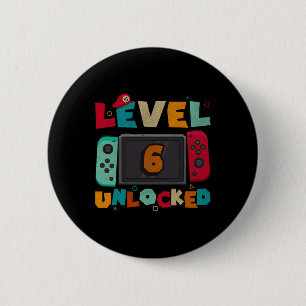 Level 6 Unlocked Gaming Birthday Boys Kid 6th Birt Cm Round Badge