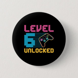 Level 6 Unlocked Gaming Birthday  Cm Round Badge