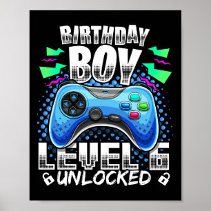 Level 6 Unlocked Video Game 6th Birthday Gamer Gif Poster