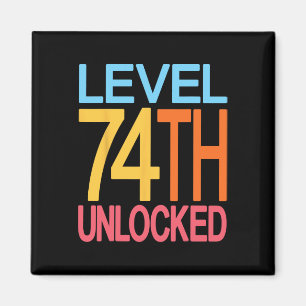 Level 74th Unlocked 74th Birthday Video Gamer 74 Y Magnet