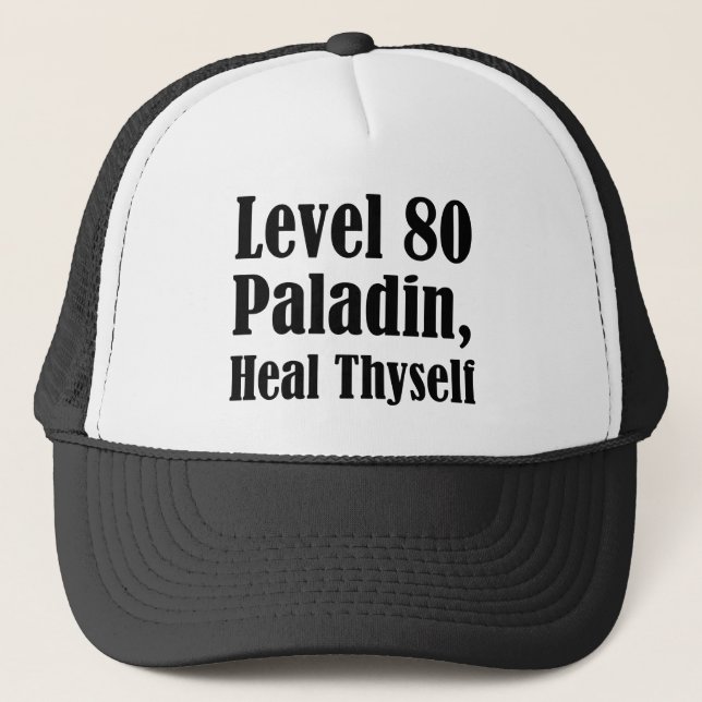 Level 80 Paladin, Heal Thyself Trucker Hat (Front)