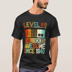 Level 82 Unlocked Awesome Since 1940 82th Birthday T-Shirt