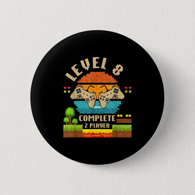 Level 8 Complete 8 Years Anniversary Video Game Gi 6 Cm Round Badge (Front)