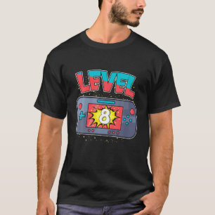 Level 8 Gaming Playing Games Gamers 8Th Birthday G T-Shirt