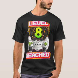 Level 8 Reached Gamer 8th Birthday Video Gaming Bo T-Shirt