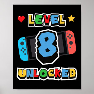 Level 8 Unlocked 8th Birthday Kids Video Game 8 Ye Poster