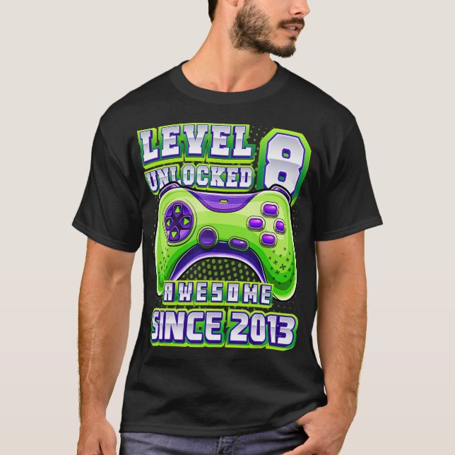 Level 8 Unlocked Awesome 2013 Video Game 8th Birth T-Shirt (Front)