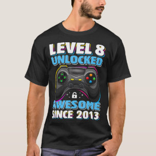 Level 8 Unlocked Awesome 2013 Video Game 8th Birth T-Shirt