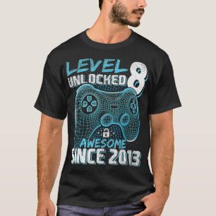 Level 8 Unlocked Awesome 2013 Video Game 8th Birth T-Shirt