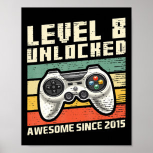 Level 8 Unlocked Awesome 2015 Video Game 8th Birth Poster