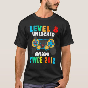 Level 8 Unlocked Awesome Since 2012 8th Birthday G T-Shirt