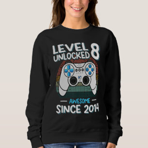 Level 8 Unlocked Birthday 8 Years Old Awesome Sinc Sweatshirt