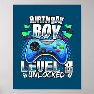 Level 8 Unlocked Video Game 8th Birthday Gamer Poster
