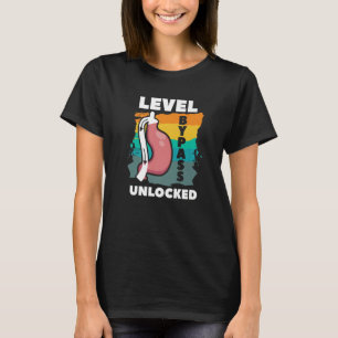 Level Bypass Unlocked Gastric Sleeve Bariatric Sur T-Shirt