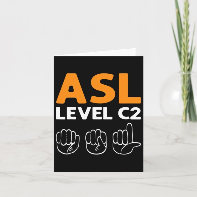 - Level C2. Asl Awareness Hand Sign Language Deaf  Card (Front)