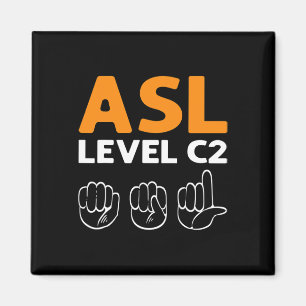 - Level C2. Asl Awareness Hand Sign Language Deaf Magnet