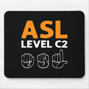 - Level C2. Asl Awareness Hand Sign Language Deaf Mouse Mat