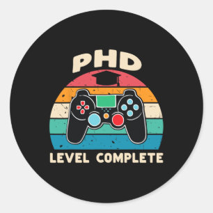 Level Complete Doctorate Graduation Gift For Him G Classic Round Sticker