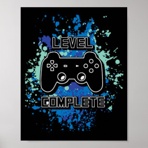 Level Complete Gamers Game Gaming Games Poster