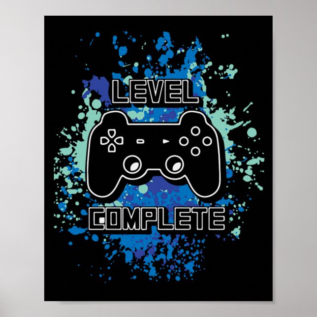 Level Complete Gamers Game Gaming Games Poster (Front)