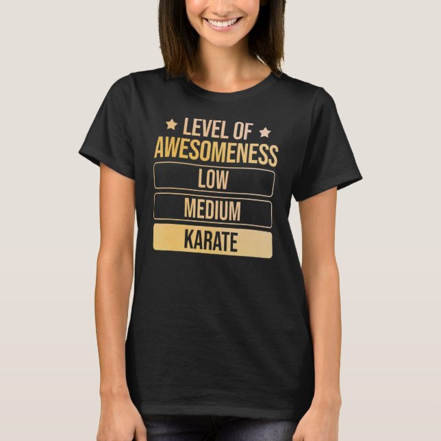 Level Of Awesomeness Karate T-Shirt (Front)