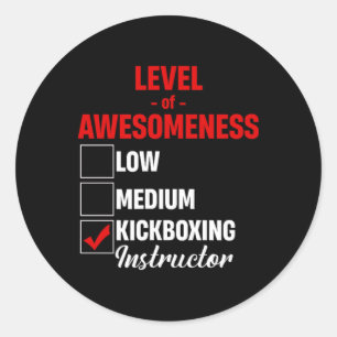 Level Of Awesomeness Kickboxing Instructor Mixed M Classic Round Sticker