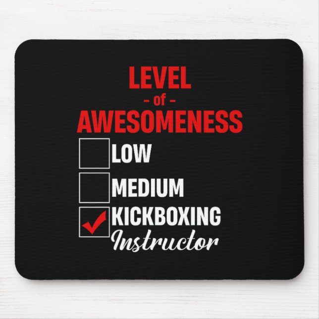 Level Of Awesomeness Kickboxing Instructor Mixed M Mouse Mat (Front)