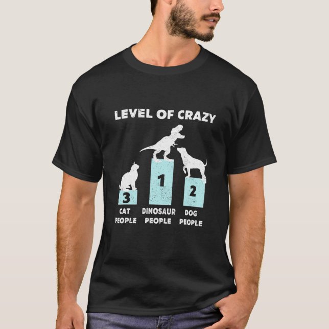 Level Of Crazy Dinosaur People Vintage T-Shirt (Front)