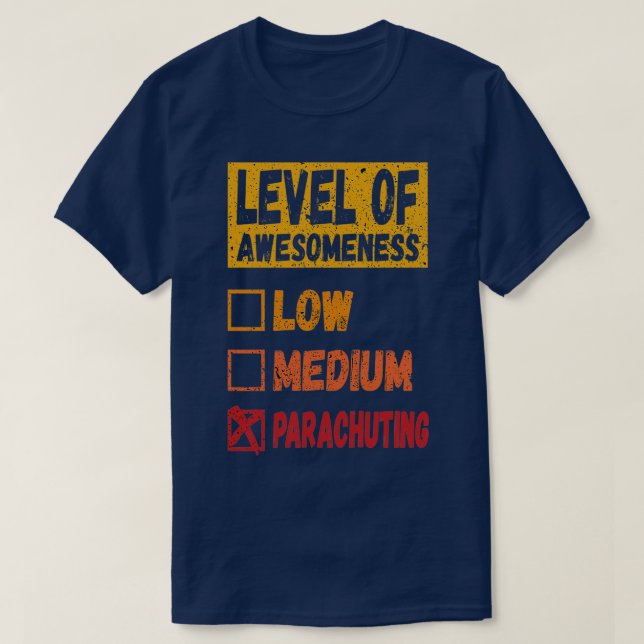 level of Parachuting Parachuting lover gift T-Shirt (Design Front)