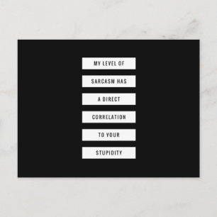 Level Of Sarcasm Your Stupidity Funny Postcard