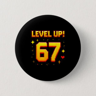 Level Up 67 Funny Gaming 6 7 Meme Gen Alpha Slang  6 Cm Round Badge