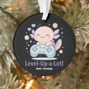 Level-Up-a-Lotl Cute Gamer Axolotl Kawaii Cozy Ornament