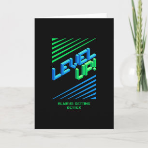 LEVEL UP - Always getting better Gaming Card