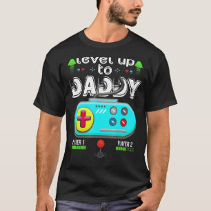 Level Up Daddy Gonna Be Dad Father Gamer T-Shirt